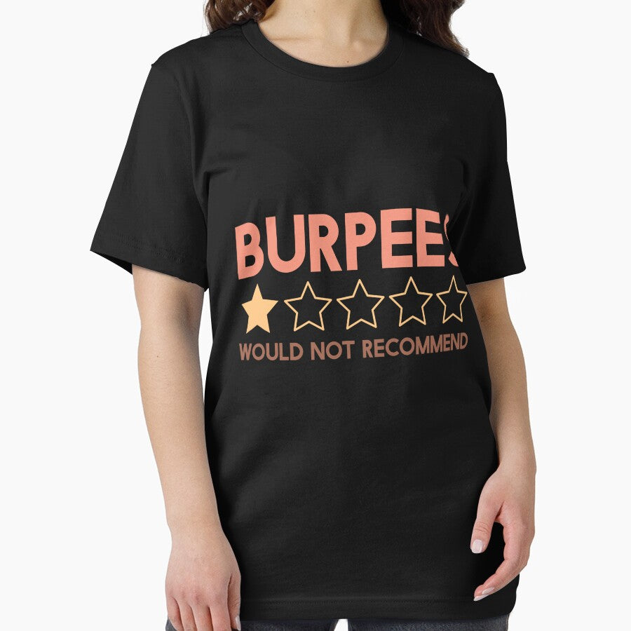 Burpees Would Not Recommend Workout T-Shirts, Hoodie, Sweatshirt