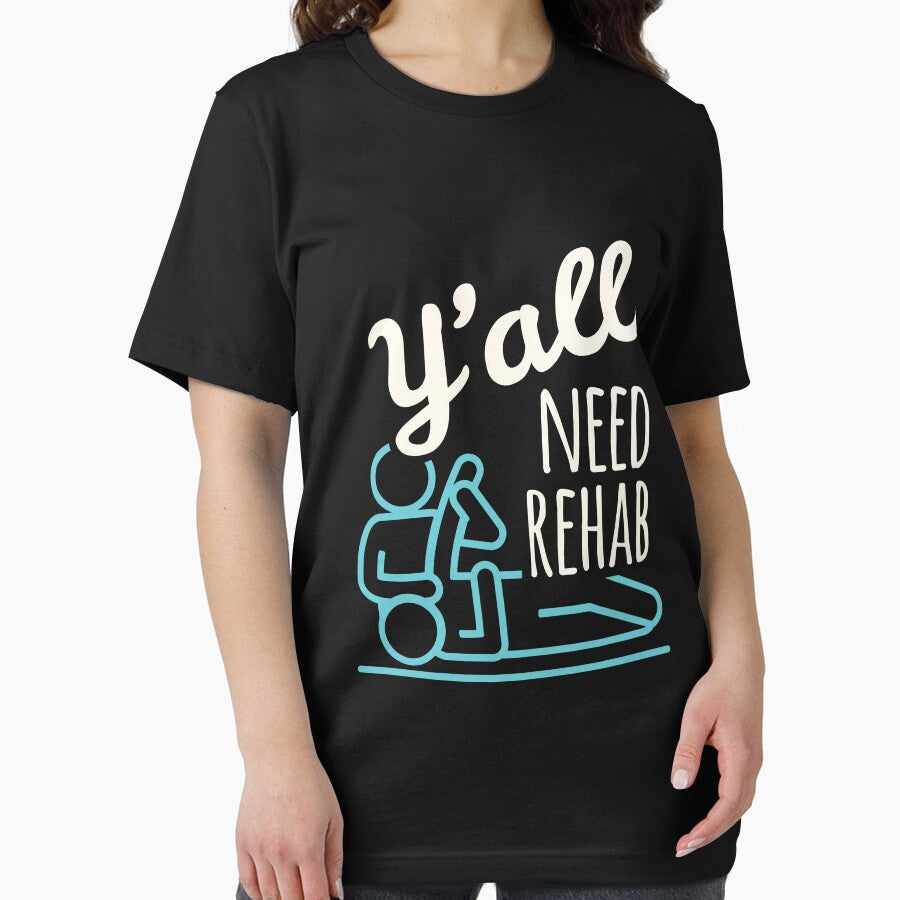Y'all Need Rehab Physical Therapist Physiotherapist by jaygo T-Shirts, Hoodie, Sweatshirt | BlankRebels.com (Image 2)