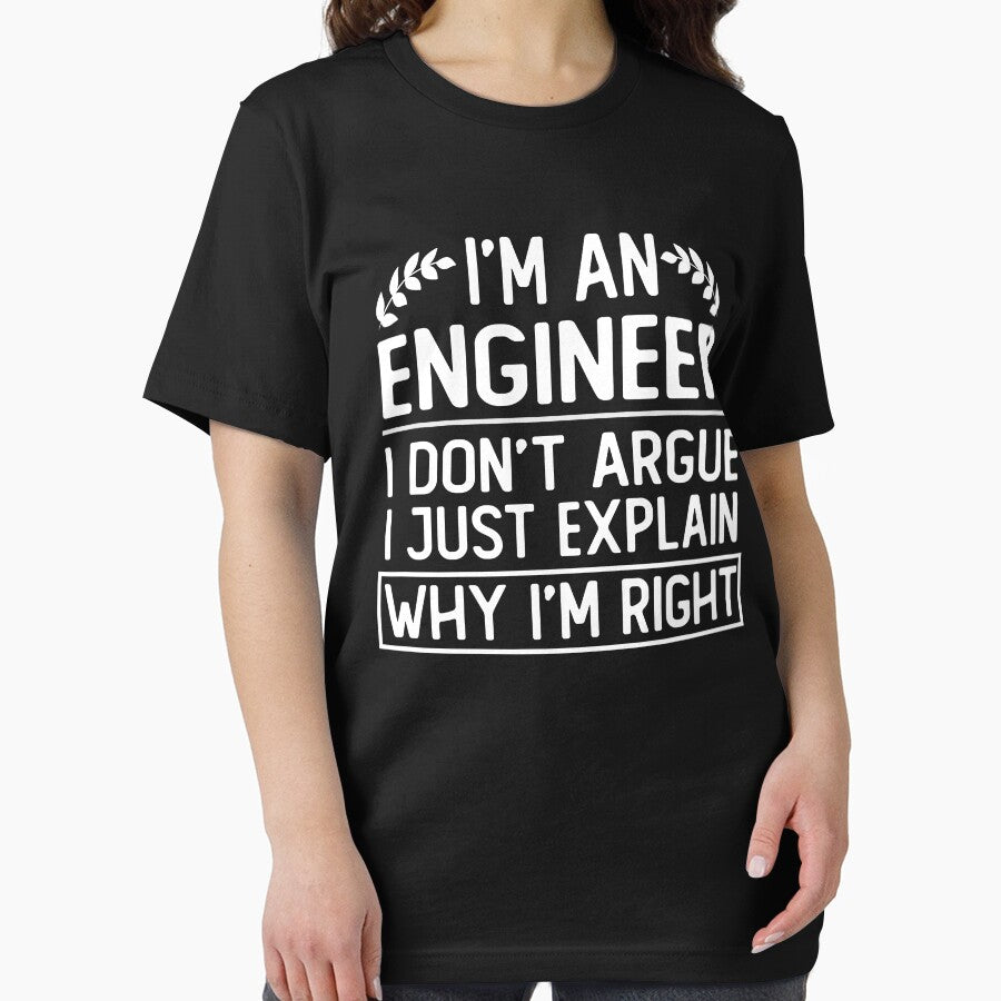 i'm an engineer i don't argue i just explain why i'm right funny gift by alaechamlal T-Shirts, Hoodie, Sweatshirt (Image 2)