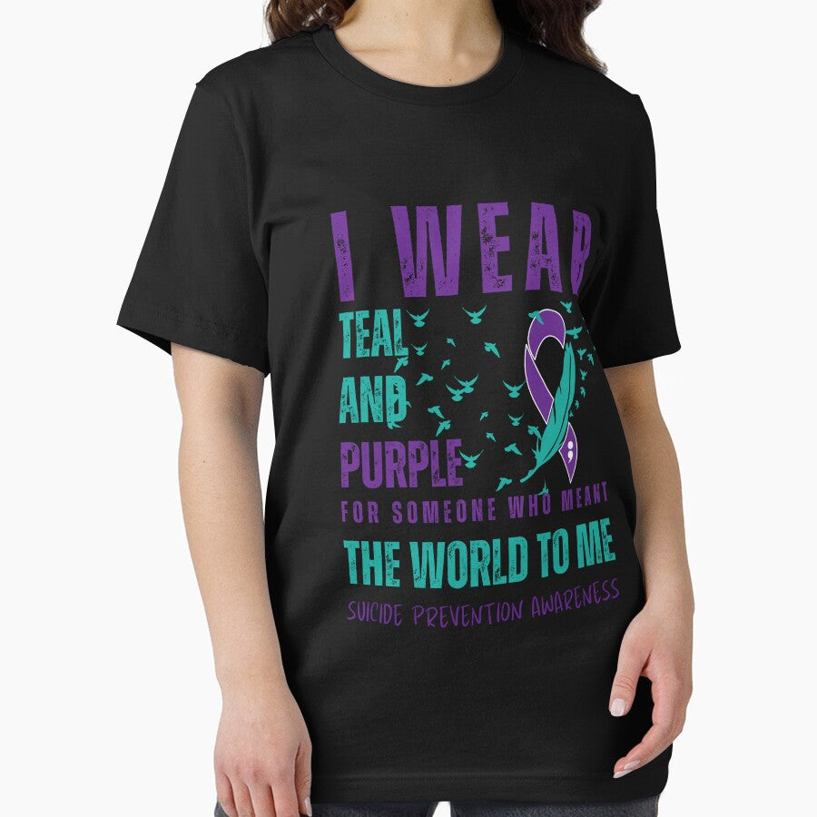 I Wear Teal And Purple For Someone Who Meant The World To Me, Suicide Prevention Awareness by Njoro12 T-Shirts,... (Image 2)