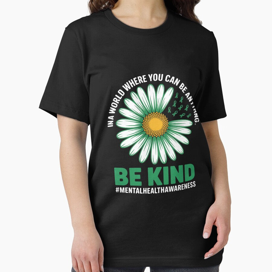 In a world where you can be anything Be Kind Mental Health by August4Laughs25 T-Shirts, Hoodie, Sweatshirt (Image 2)