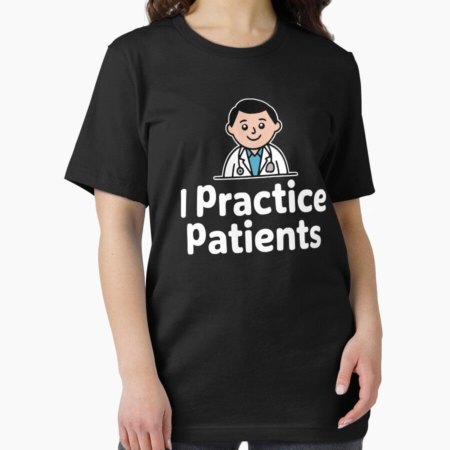 I Practice Patience! Funny Doctor Pun by PMCreative T-Shirts, Hoodie, Sweatshirt | BlankRebels.com (Image 2)