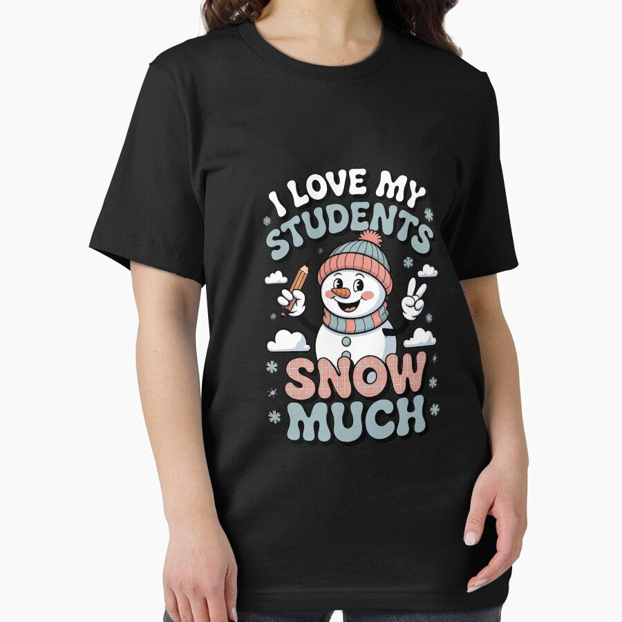Groovy Love My Students Snow Much Christmas Snowman Teacher by MarkLeedsArt T-Shirts, Hoodie, Sweatshirt (Image 2)