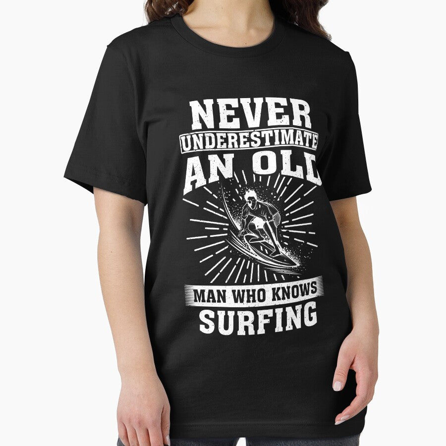 Never Underestimate an Old Man Who knows surfing by CosmoKitsch