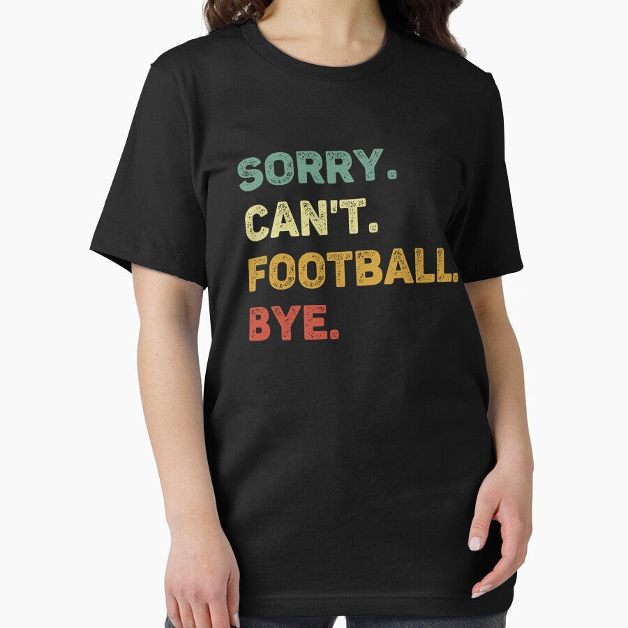 Sorry Can't Football Bye Retro Funny Football by RareBunny T-Shirts, Hoodie, Sweatshirt | BlankRebels.com (Image 2)