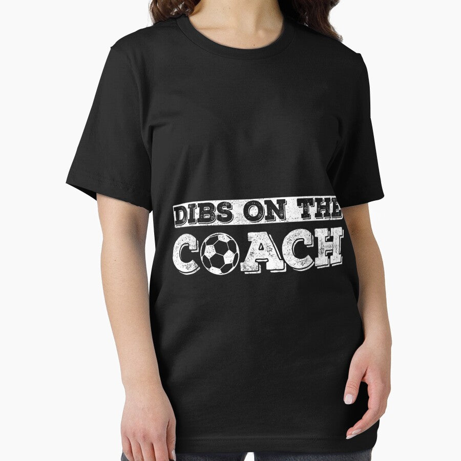 Dibs On The Coach For Soccer Coaches Wife Or Daughter Or Son by TimAOchoa