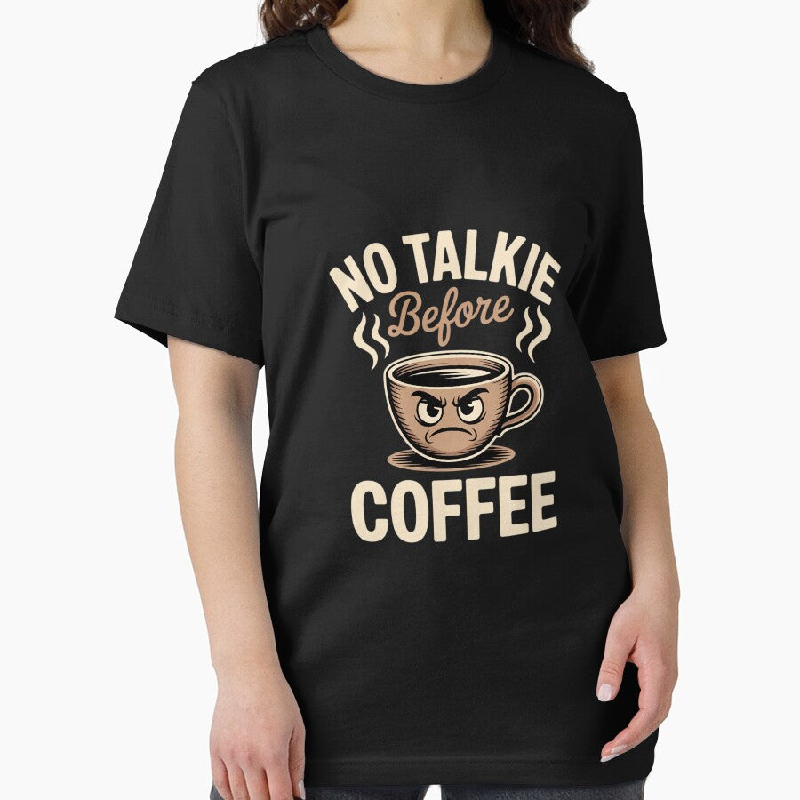 No Talkie Before Coffee by JonBarnes22 T-Shirts, Hoodie, Sweatshirt | BlankRebels.com (Image 2)