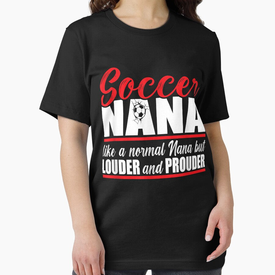 Soccer Nana Louder and Prouder. Soccer Grandma T-Shirt by ZOEYMARTIN123
