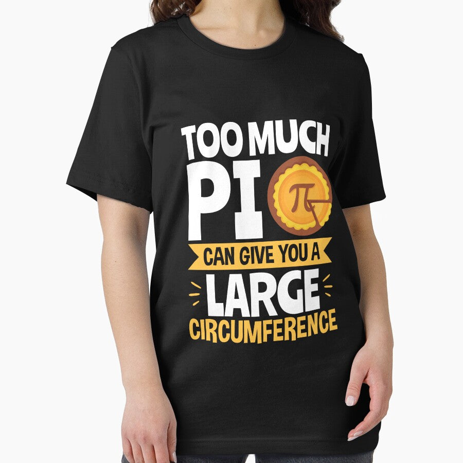 Too Much Pi Can Give You a Large Circumference Funny Pi Day by jaygo T-Shirts, Hoodie, Sweatshirt | BlankRebels.com (Image 2)