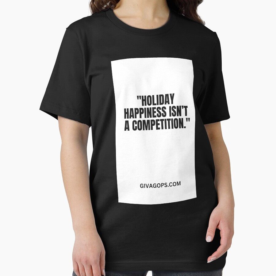 "Holiday happiness isn’t a competition." by CUTESTUFFnow T-Shirts, Hoodie, Sweatshirt | BlankRebels.com (Image 2)