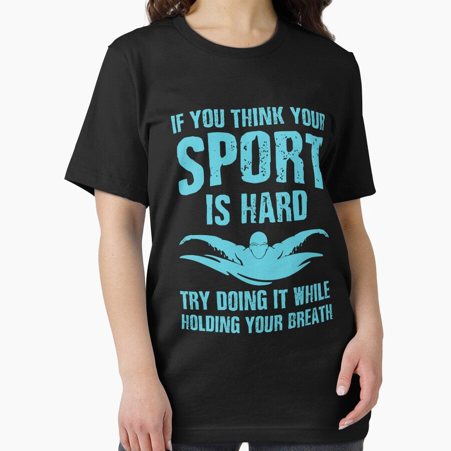If you think your sport is hard try doing it while holding your breath by bylox T-Shirts, Hoodie, Sweatshirt (Image 2)