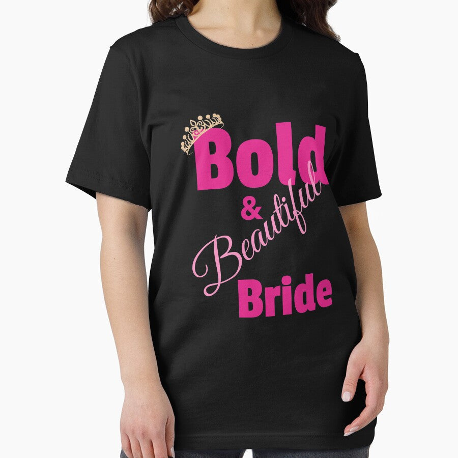 Be The Bold  And Beautiful Bride by BubbaCool T-Shirts, Hoodie, Sweatshirt | BlankRebels.com (Image 2)