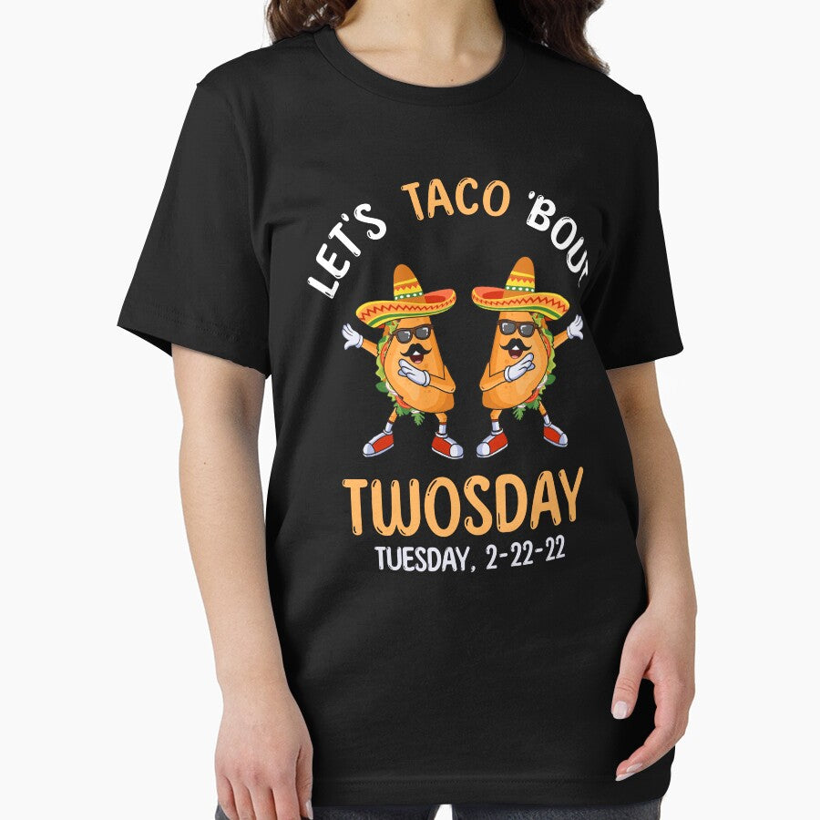 Let's Taco Bout Twosday 2-22-22 Funny 2sday by grinta2021 T-Shirts, Hoodie, Sweatshirt | BlankRebels.com (Image 2)