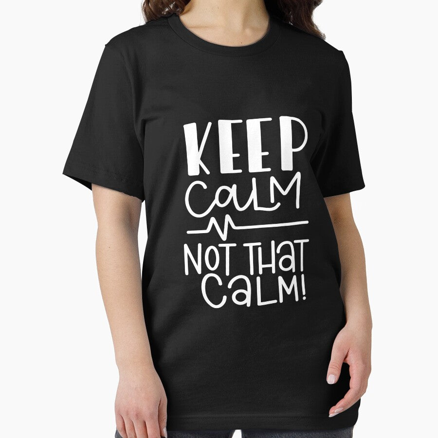 Keep Calm Not That Calm by Miaramar T-Shirts, Hoodie, Sweatshirt | BlankRebels.com (Image 2)