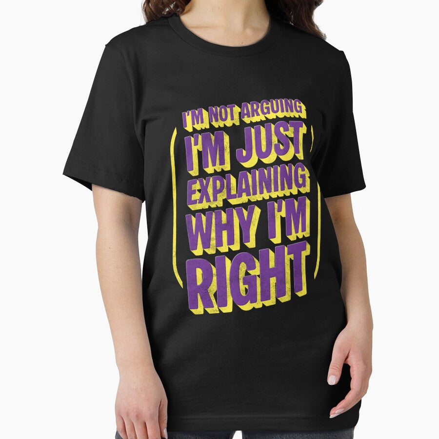 I’m not arguing, I’m just explaining why I’m right by JavaGraph T-Shirts, Hoodie, Sweatshirt | BlankRebels.com (Image 2)