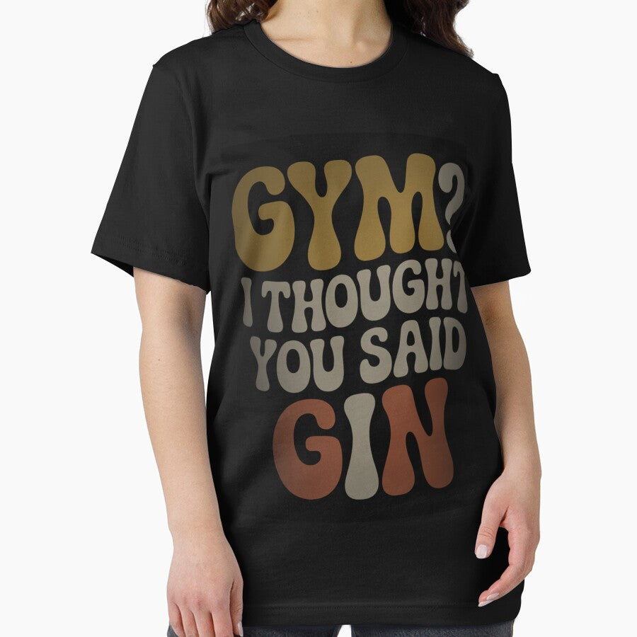 GYM I Thought You Said Gin by hzcreative T-Shirts, Hoodie, Sweatshirt | BlankRebels.com (Image 2)
