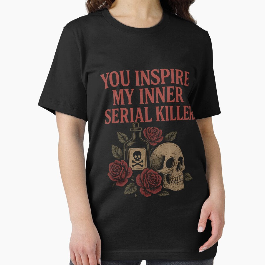 You Inspire My Inner Serial Killer by IdealDo