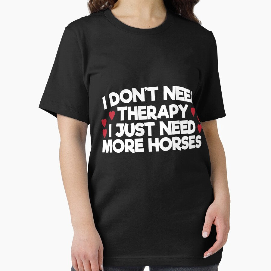 I just need more horses by EB-designs T-Shirts, Hoodie, Sweatshirt | BlankRebels.com (Image 2)