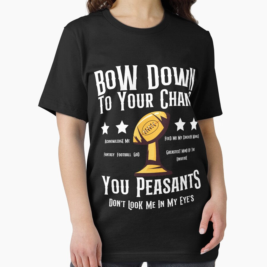 Bow Down Your Champ You Peasants Funny Fantasy Football God T-Shirts, Hoodie, Sweatshirt