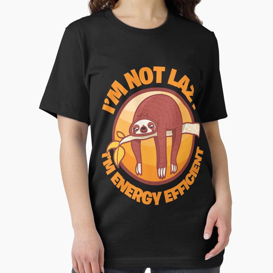 I'm Not Lazy I'm Energy Efficient by hqtrends