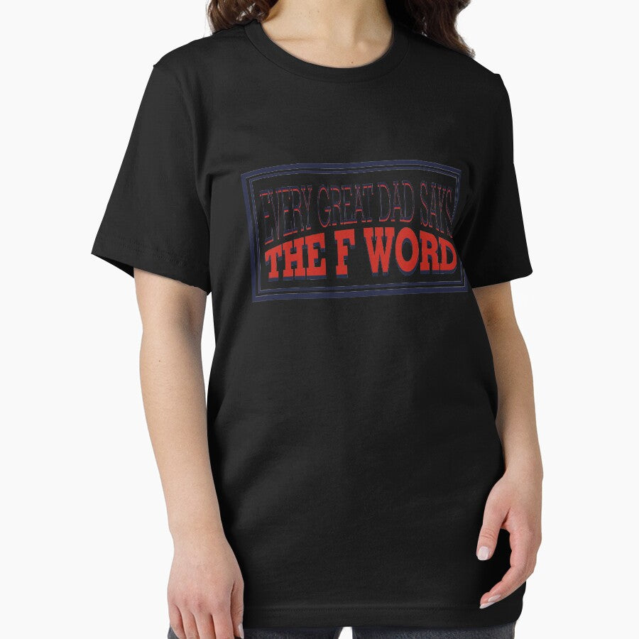 Every Great Dad Says The F Word Shirt Cool Dad Shirt by catcatcatlife