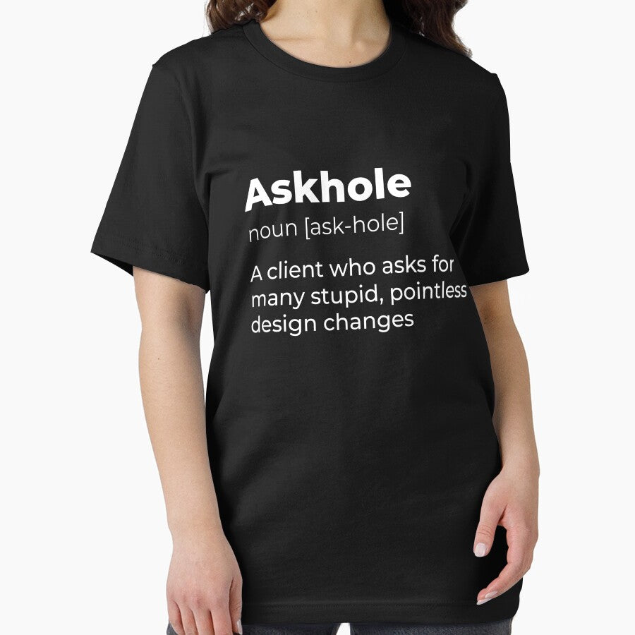 Askhole , Designer shirt, Freelancer T-shirt, Artist tee, Graphic Designer gift, Work colleague gift, Graphic Designer Web Designer Shirt by aymob