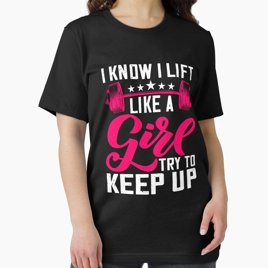 I Know I Lift Like a Girl Funny Weightlifting by Phoebeys