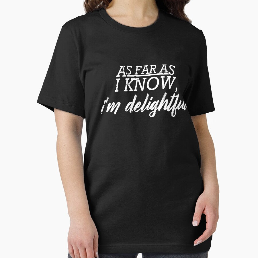 As Far As I Know I'm Delightful by stuch75 T-Shirts, Hoodie, Sweatshirt | BlankRebels.com (Image 2)
