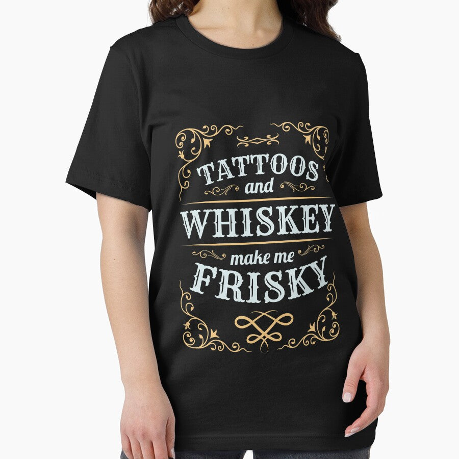 Tattoos And Whiskey Make Me Frisky by jaygo T-Shirts, Hoodie, Sweatshirt | BlankRebels.com (Image 2)