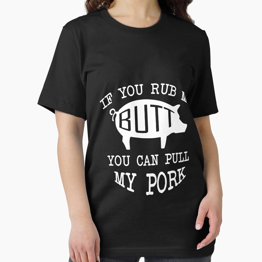 If You Rub My Butt You Can Pull My Pork by Mill8ion T-Shirts, Hoodie, Sweatshirt | BlankRebels.com (Image 2)