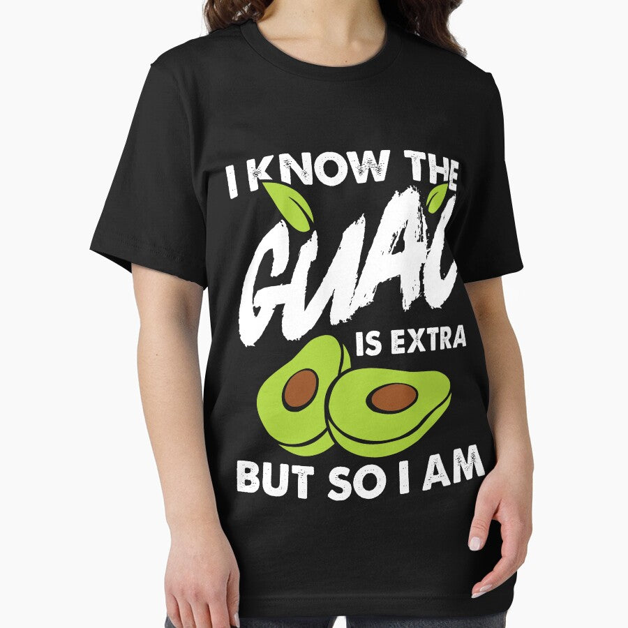 I Know The Guac Is Extra But So I Am by Melissa Gaz T-Shirts, Hoodie, Sweatshirt | BlankRebels.com (Image 2)