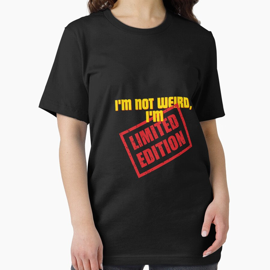 I'm not weird, I'm limited edition by Reichcorp T-Shirts, Hoodie, Sweatshirt | BlankRebels.com (Image 2)