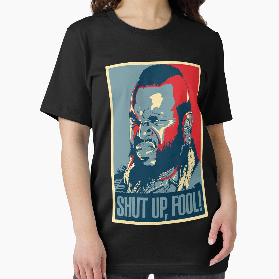 Mr. T Shut Up Fool! by eZonkey