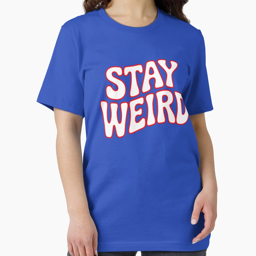 Stay Weird by ZooStateofMind T-Shirts, Hoodie, Sweatshirt | BlankRebels.com (Image 2)