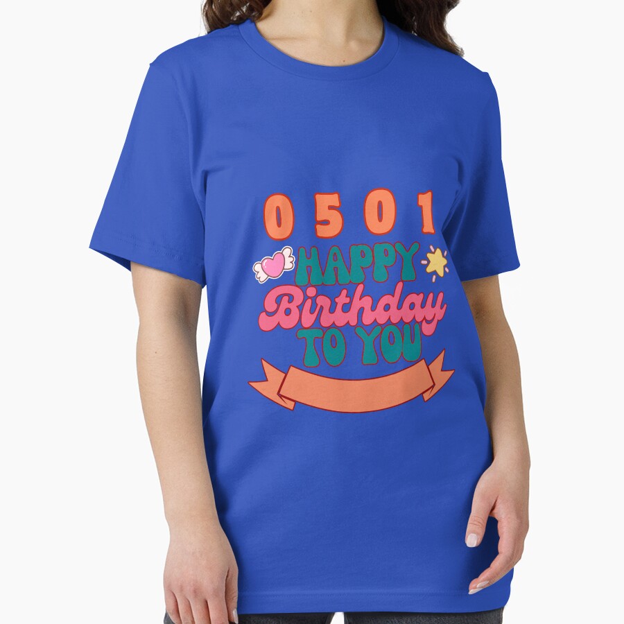 Cute 0501 – Happy You T-Shirts, Hoodie, Sweatshirt