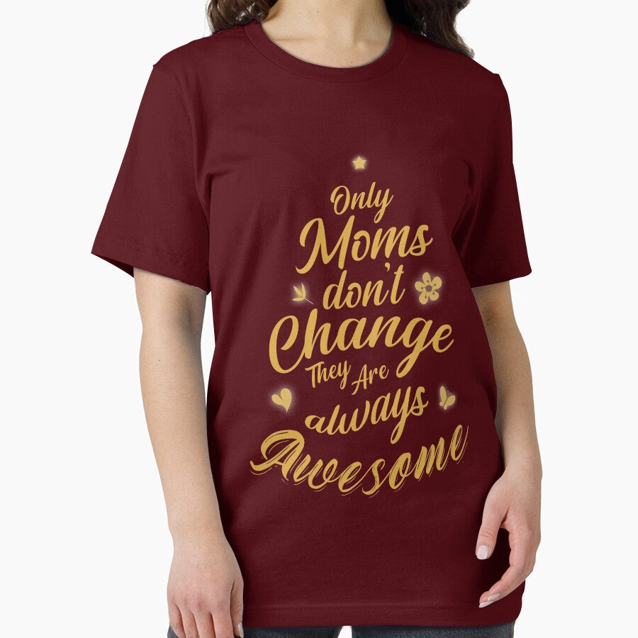 only Moms don't change - mother's day gift by Zanadig Design T-Shirts, Hoodie, Sweatshirt | BlankRebels.com (Image 2)