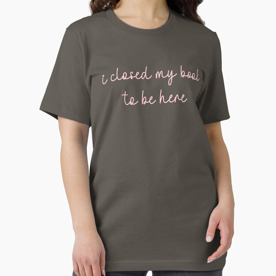 I closed my book to be here Tshirt funny reader shirt by cizito Hoodie, Sweatshirt | BlankRebels.com (Image 2)