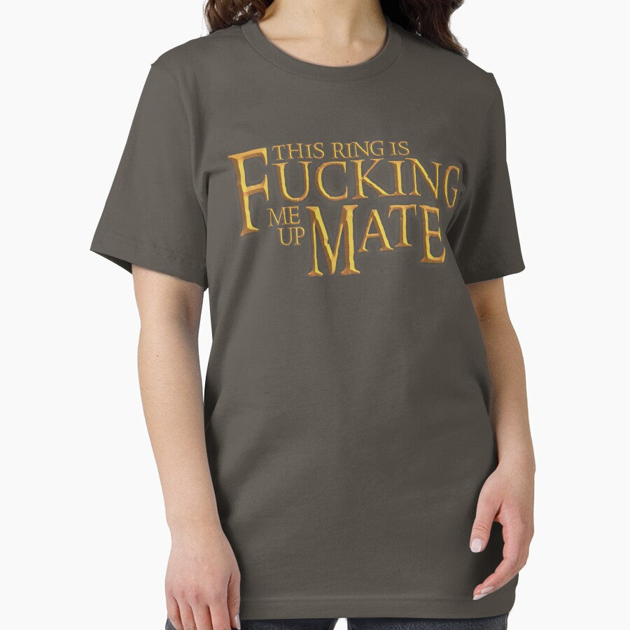 This Ring is Fucking Me Up Mate by WPPosters T-Shirts, Hoodie, Sweatshirt | BlankRebels.com (Image 2)