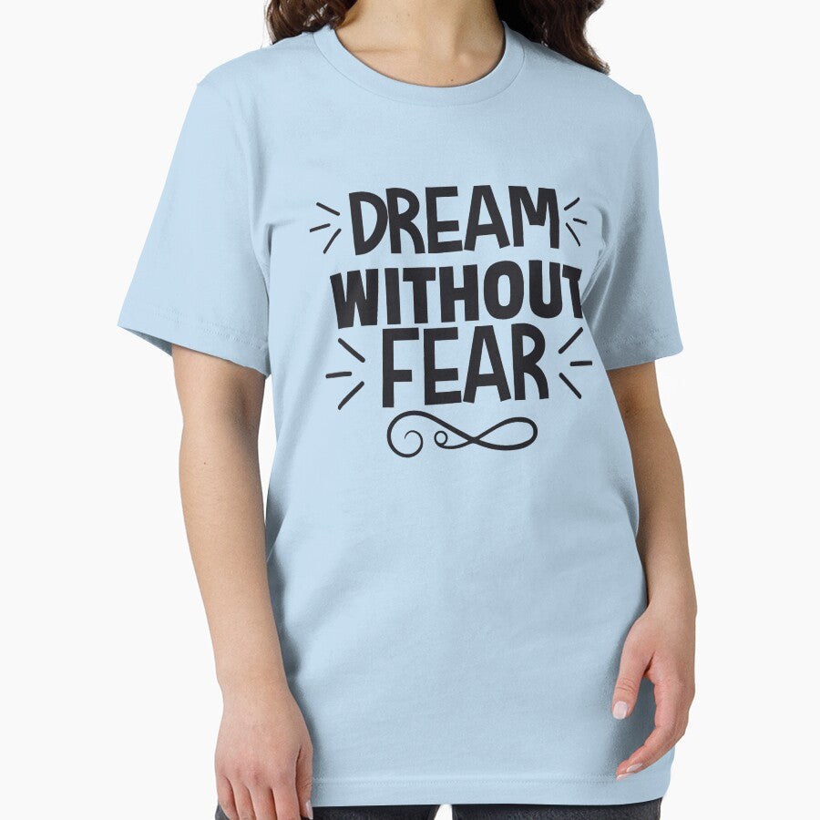 Dream Without Fear Motivational Quote T-Shirts, Hoodie, Sweatshirt