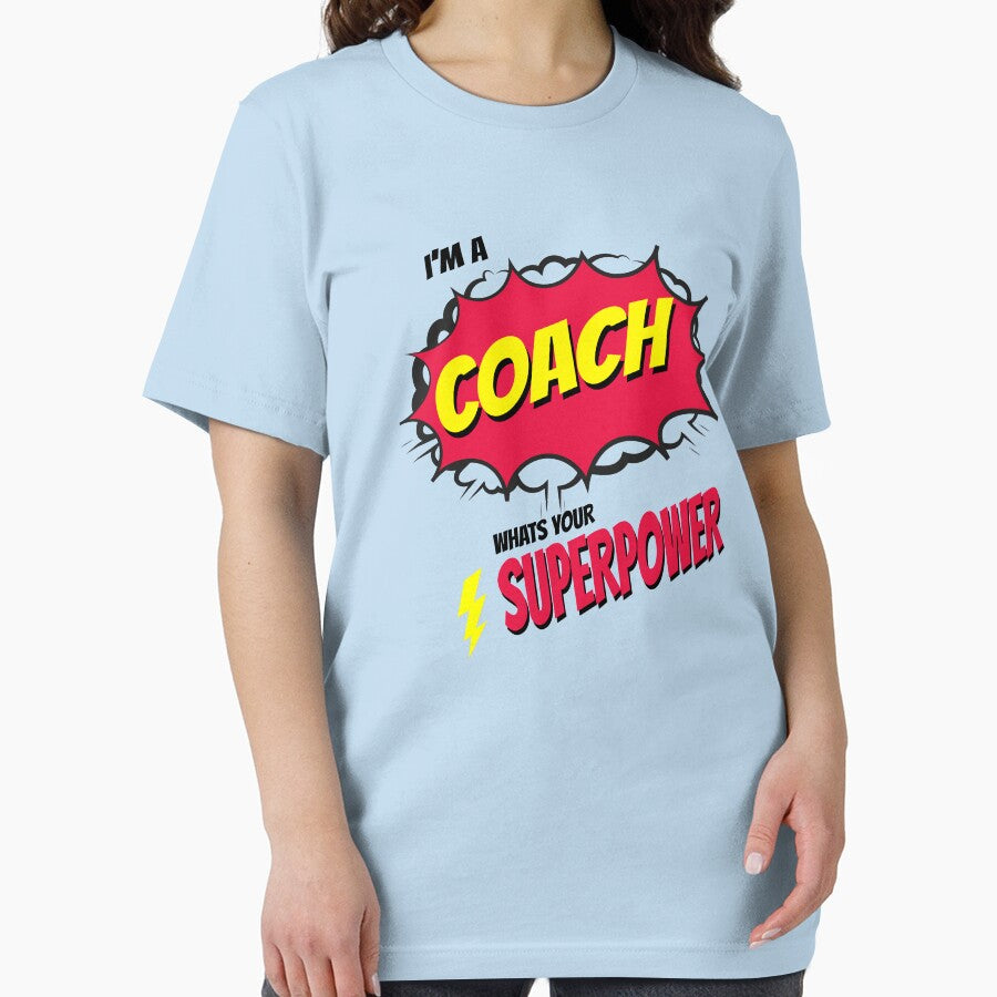 I AM A COACH WHATS YOU SUPERPOWER by 30-Merch