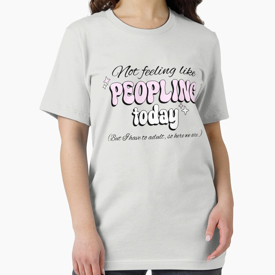 Not Feeling Like Peopling Today But I Have To Adult Funny Introvert Women by HeavenlyHuesStudio T-Shirts,... (Image 2)