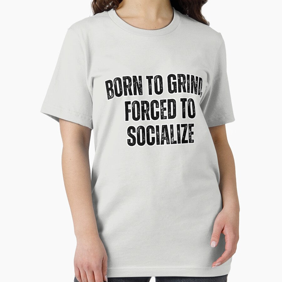 Born to Grind, Forced to Socialize - Gamer Grindset Quote for Introverts and Nerds by TenkaTees T-Shirts,... (Image 2)