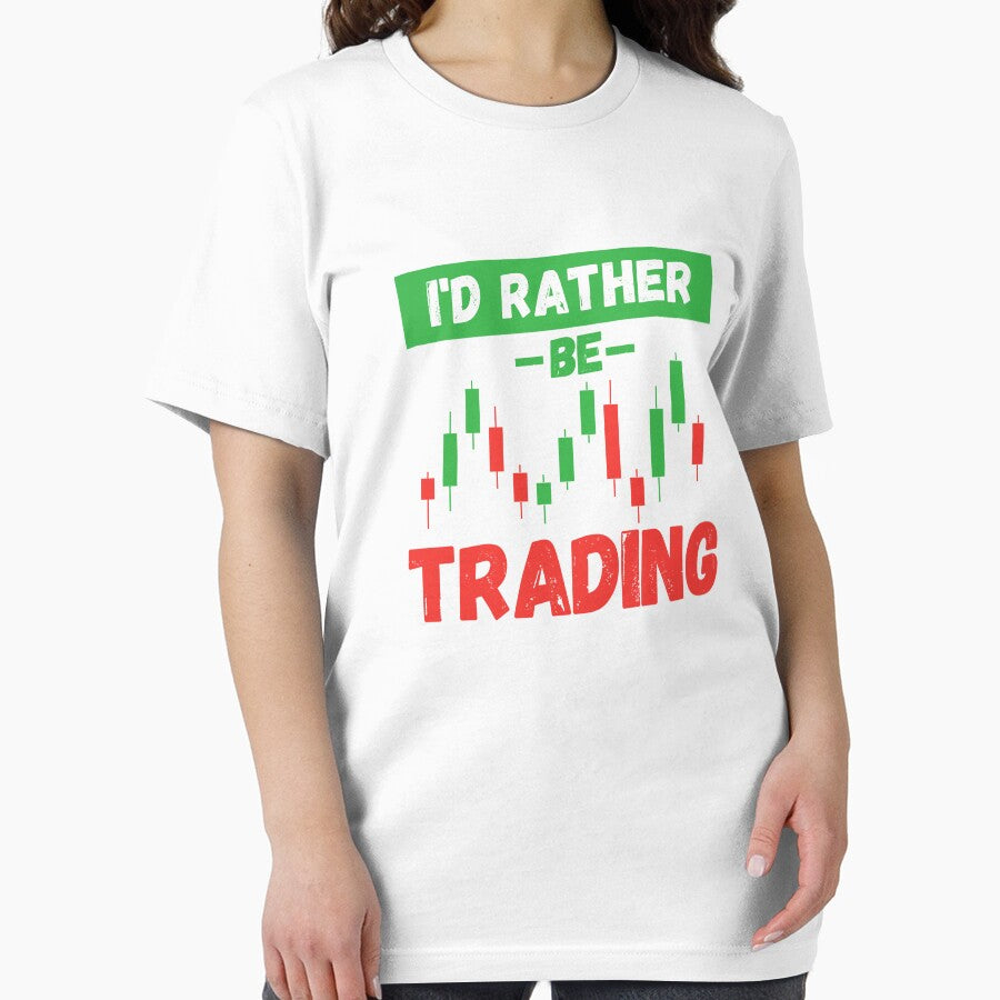 Finance I'd Rather Be Trading Forex Traders Gift Crypto Investors Stock Market Lovers by MouDantArts T-Shirts,... (Image 2)