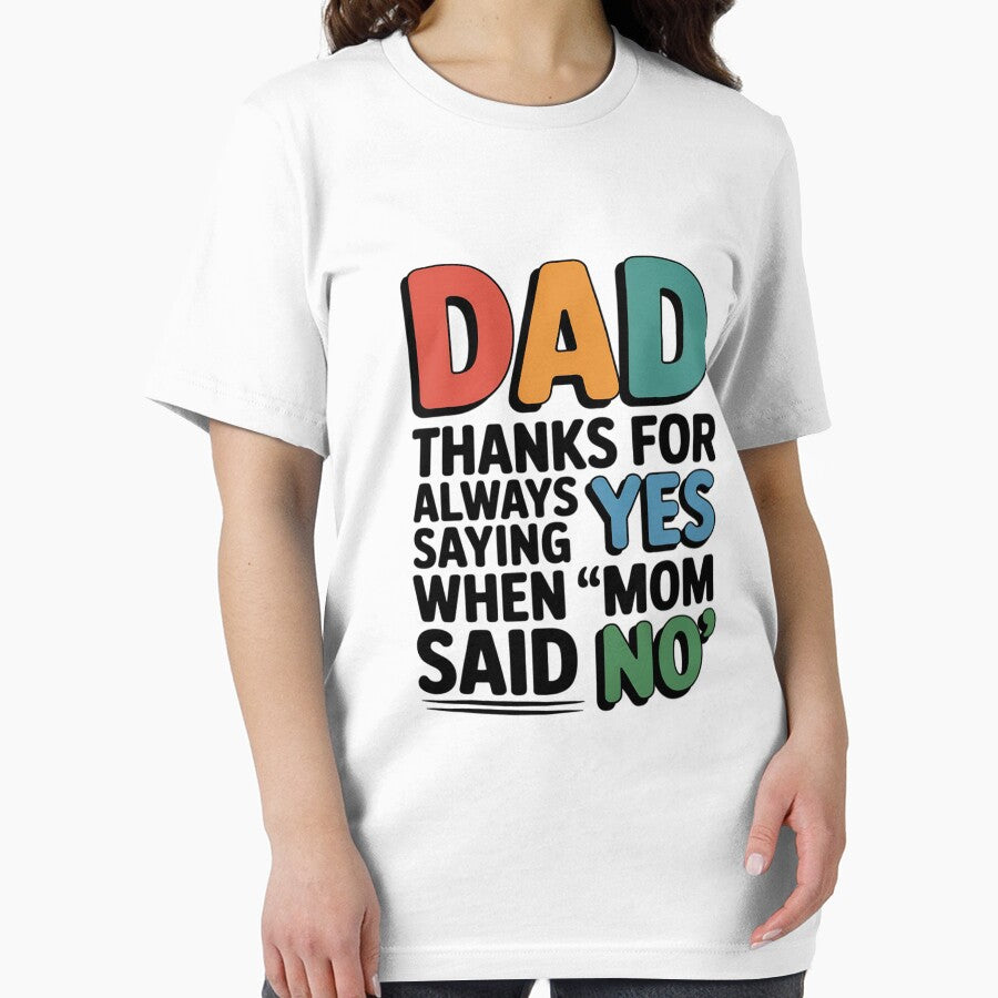 Dad Thanks Always Saying Yes When Mom Said No Father's day by BlackStars3Neon T-Shirts, Hoodie, Sweatshirt (Image 2)