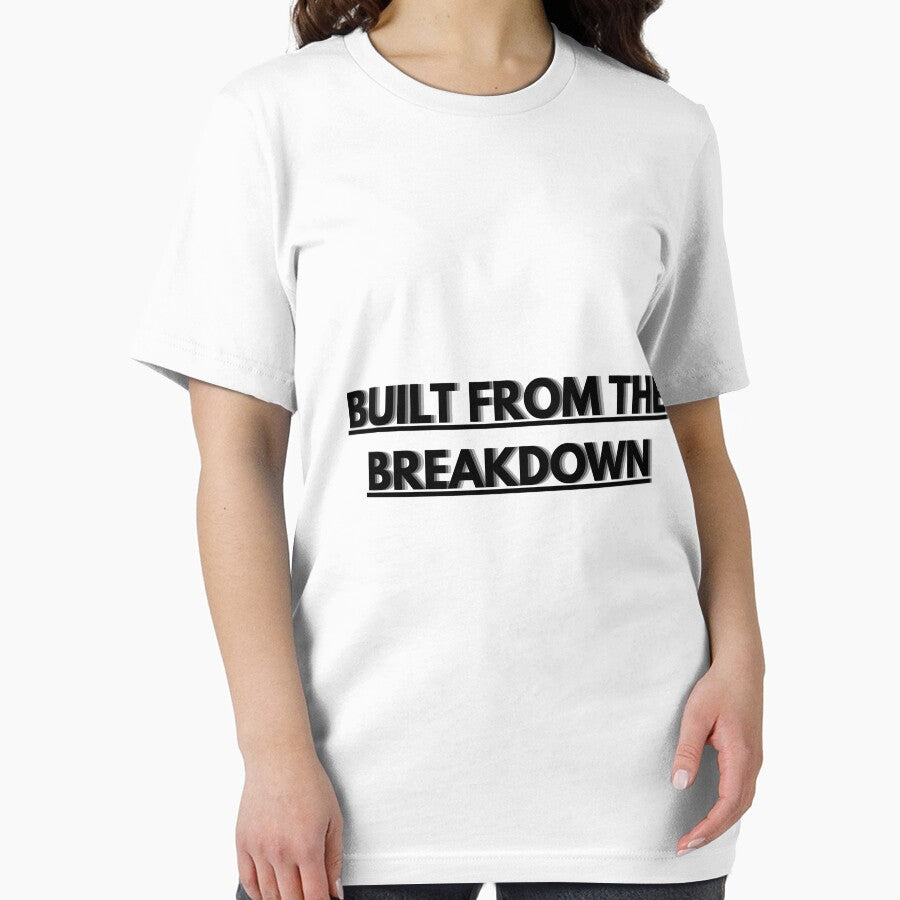 Built From The Breakdown by Casselcreatives T-Shirts, Hoodie, Sweatshirt | BlankRebels.com (Image 2)