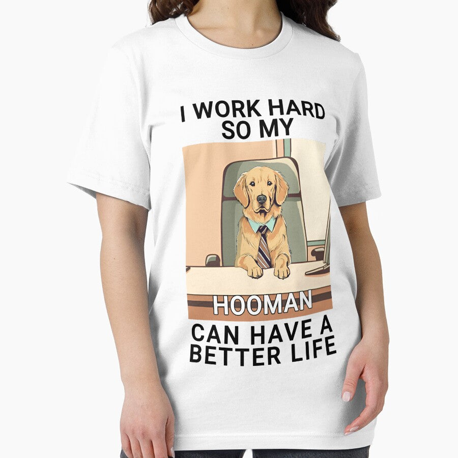 Golden Retriever I Work Hard So My Hooman Can Have A Better Life Design Quote by MysteriousJ T-Shirts, Hoodie,... (Image 2)