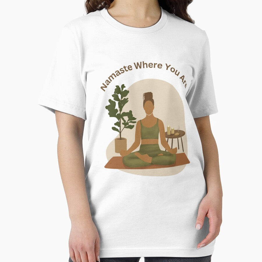 Namaste Where You Are: Home Yoga T-Shirts, Hoodie, Sweatshirt