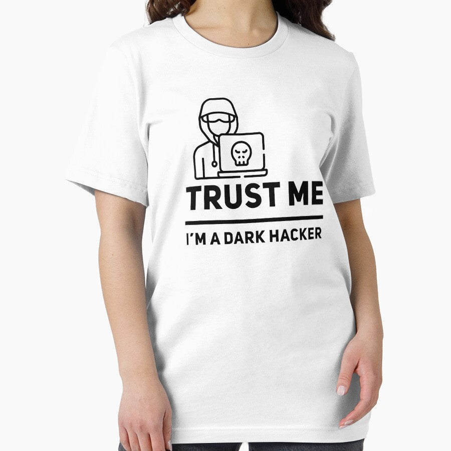 Trust Me I'm A Dark Hacker (black) by Stornu2Ruedas T-Shirts, Hoodie, Sweatshirt | BlankRebels.com (Image 2)
