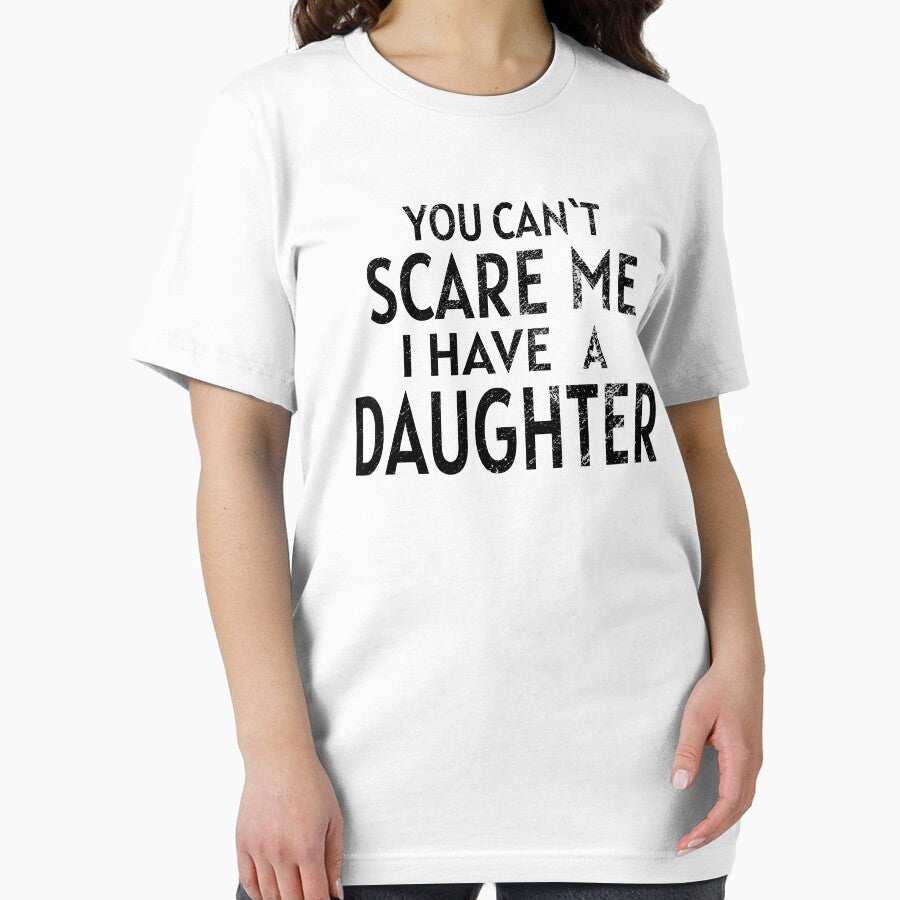 You Can`t Scare Me I Have a Daughter WHITE by piboom T-Shirts, Hoodie, Sweatshirt | BlankRebels.com (Image 2)