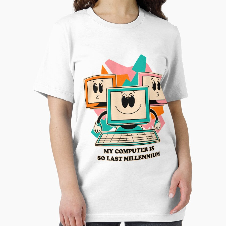 My Computer Is So Last Millennium T-Shirts, Hoodie, Sweatshirt
